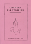 Image for Andreas Schmitten - Chimera electrified