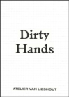 Image for Atelier van Lieshout - dirty hands