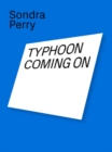 Image for Sondra Perry - typhoon coming on