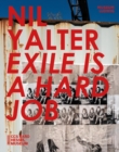 Image for Nil Yalter - exile is a hard job