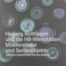 Image for Hedwig Bollhagen and the HB-Workshops : Sample Pieces and Series Objects