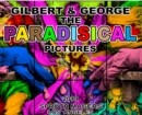 Image for Gilbert &amp; George : The PARADISICAL Pictures