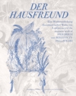 Image for Der Hausfreund  : a rediscovery of Friedrich von Berzeviczy-Pallavicini&#39;s eccentric oeuvre