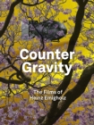 Image for Counter Gravity : The Films of Heinz Emigholz
