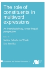 Image for The role of constituents in multiword expressions