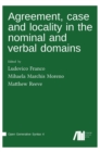 Image for Agreement, case and locality in the nominal and verbal domains