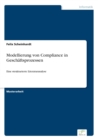 Image for Modellierung von Compliance in Geschaftsprozessen : Eine strukturierte Literaturanalyse