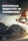 Image for Nationale Identit T Im Szenesport. Ziehe