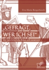 Image for OOE1/4Gefragt, Wer Ich Sei&quot; - Wie Mittelalterliche Boten Sich Auswiesen