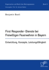 Image for First Responder-Dienste Bei Freiwilligen Feuerwehren In Bayern. Entwicklung