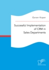 Image for Successful Implementation Of Crm In Sales Departments