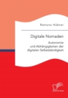 Image for Digitale Nomaden. Autonomie und Abhangigkeiten der digitalen Selbststandigkeit