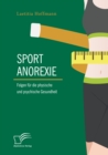 Image for Sportanorexie. Folgen F R Die Physische Und Psychische Gesundheit