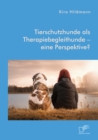 Image for Tierschutzhunde Als Therapiebegleithunde - Eine Perspektive?