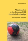 Image for Attacking 7: 6 in the German Dkb Handball-bundesliga: An Empirical Analysis