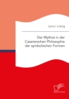 Image for Der Mythos in Der Cassirerschen Philosophie Der Symbolischen Formen