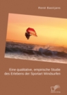 Image for Eine Qualitative, Empirische Studie Des Erlebens Der Sportart Windsurfen