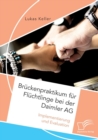 Image for Bruckenpraktikum fur Fluchtlinge bei der Daimler AG. Implementierung und Evaluation