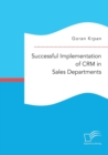 Image for Successful Implementation of CRM in Sales Departments