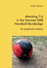 Image for Attacking 7 : 6 in the German DKB Handball-Bundesliga: An empirical analysis