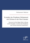 Image for Kontakte des Propheten Mohammed mit Christen in der Sira-Literatur. Inwieweit ist Ibn Ishaqs Werk in Bezug auf die Kontakte zwischen dem Propheten und Christen historisch authentisch?