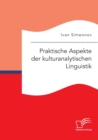 Image for Praktische Aspekte der kulturanalytischen Linguistik