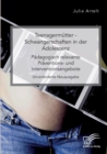 Image for Teenagermutter - Schwangerschaften in der Adoleszenz. Padagogisch relevante Praventions- und Interventionsangebote : Unveranderte Neuausgabe