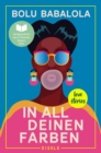Image for In all deinen Farben: Love Stories | Die schonsten Love Stories aus aller Welt frisch und modern neu erzahlt