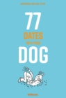 Image for 77 Dates with Your Dog