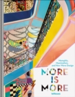 Image for More is more  : Memphis, maximalism, and new wave design