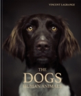 Image for The Dogs : Human Animals