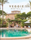 Image for Veggie Hotels : The Joy of Vegetarian Vacations