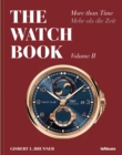 Image for The watch bookVolume II,: More than time