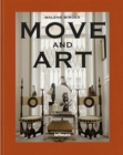 Image for Move and art