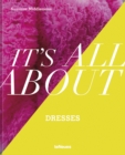 Image for It’s All About Dresses