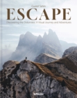 Image for Escape : Discovering the Dolomites. A Visual Journey and Adventures