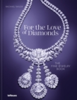 Image for For the love of diamonds  : the fine jewelry book