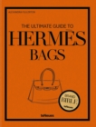 Image for The Ultimate Guide to Hermes Bags