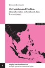 Image for On Centrism and Dualism : House Societies in Southeast Asia Reconsidered