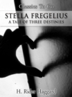 Image for Stella Fregelius; A Tale of Three Destinies
