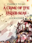 Image for Crime of the Under-Seas