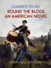 Image for Round the Block: An American Novel