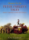 Image for Peter Parley&#39;s Tales About America and Australia