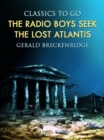 Image for Radio Boys Seek the Lost Atlantis