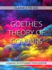 Image for Goethe&#39;s Theory of Colours