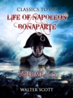 Image for Life of Napoleon Bonaparte, Volume I-v