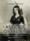 Image for Anne of Geierstein; Or, the Maiden of the Mist. Volume 1 and 2
