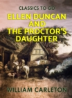 Image for Ellen Duncan; And The Proctor&#39;s Daughter