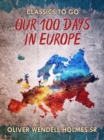 Image for Our Hundred Days in Europe