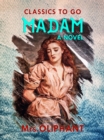 Image for Madam A Novel